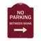 Signmission Designer Series-No Parking Between Signs Right Burgungy, 24" x 18", BU-1824-9826 A-DES-BU-1824-9826 - alternate 1